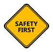 Yellow safety first sign. vector icon