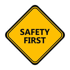 yellow safety first sign. vector icon