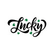 Hand drawn brush faux calligraphy Lucky. St. Patrick's Day celebration typography lettering with green shamrock