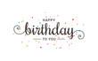Happy birthday banner. Lettering confetti on white