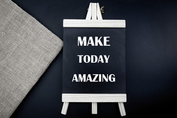 Wall Mural - MAKE TODAY AMAZING words on charkboard, Inspirational motivational quote.
