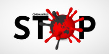 Stop Coronavirus Covid-19, 2019-nKoV. Illustration Of Virus Unit. World Pandemic Concept. Vector Illustration