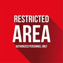 Restricted Area - Authorized Personnel Only