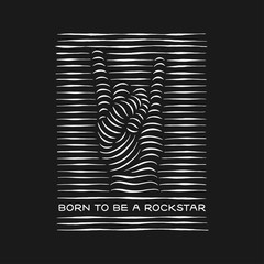 Wall Mural - Born to be a rockstar rock gesture t-shirt design. Vector illustration.