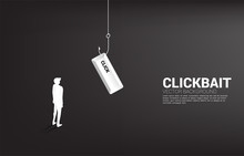Silhouette Of Businessman Standing With Fishing Hook With Click Button. Concept Of Click Bait And Digital Phishing.