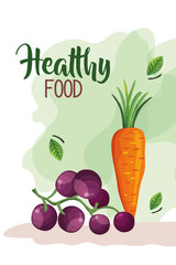 Poster - healthy food poster with carrot and grapes vector illustration design