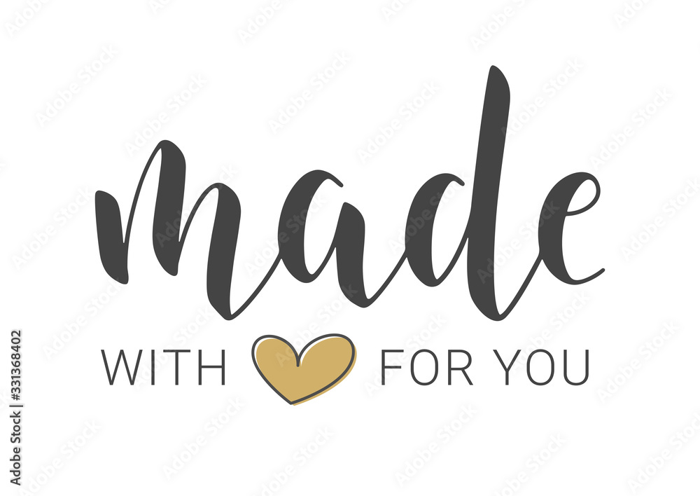 Vector Illustration. Handwritten Lettering of Made With Love For You. Template for Banner, Card, Label, Postcard, Poster, Sticker, Print or Web Product. Objects Isolated on White Background. - obrazy, fototapety, plakaty 
