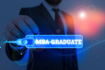 Wall Mural - Word writing text Mba Graduate. Business photo showcasing masters is degree with specialization in business administration