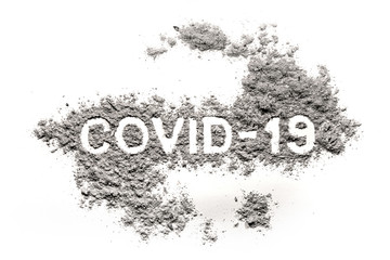 Covid-19 word in dirt, filth, dust as coronavirus, virus, sars-cov-2 infection disease, world global health pandemic deadly influenza illness, hygiene healthcare contagious risk problem