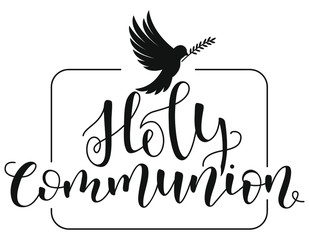 Holy Communion. Black text isolated on white background. Vector stock illustration. 