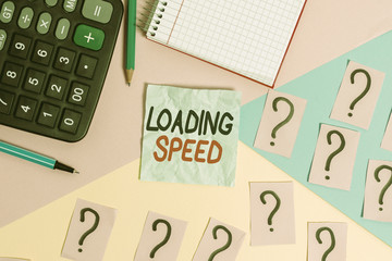 Writing note showing Loading Speed. Business concept for time takes to download and display the content of a web page Mathematics stuff and writing equipment above pastel colours background