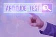 Handwriting text writing Aptitude Test. Conceptual photo designed to determine a demonstrating ability in a particular skill