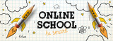 Fototapeta  - Online School. Digital internet tutorials and courses, online education. Vector banner template for website and mobile app development
