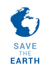 Wall Mural - Save the Earth vector card with globe. Vector modern template for Earth Day. Save the Planet concept, April 22. Vector illustration. World map