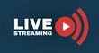 Live streaming logo with play button. Online stream sign. Flat simple design.