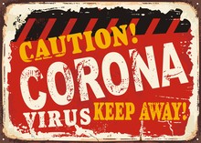 Corona Virus Caution Sign. Keep Away Pandemic Warning Poster Design. Health Protection Announcement Flyer. Vector Illustration.