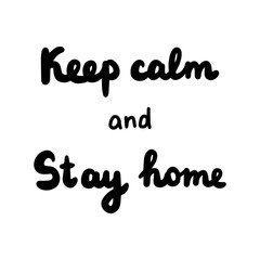 Poster - Keep calm and stay home hand drawn vector illustration in cartoon comic style home isolation quarantine coronavirus covid-19