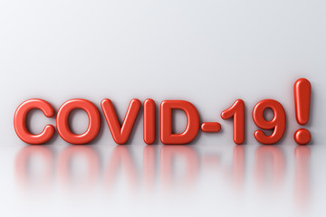 Poster - Covid-19 with exclamation mark warning text isolated on white room background with shadow and reflection 3D rendering