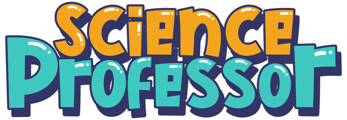 Wall Mural - font design for word science professor on white background