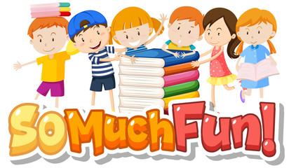 Poster - Font design for phrase so much fun with kids playing