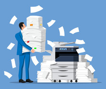 Stressed Businessman Holds Pile Of Office Documents. Overworked Business Man With Stacks Of Papers. Office Printer Machine. Stress At Work. Bureaucracy, Paperwork, Big Data. Flat Vector Illustration