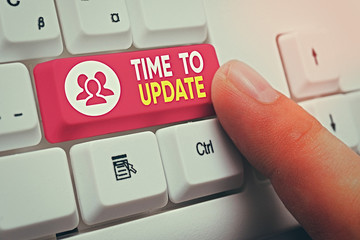 Wall Mural - Text sign showing Time To Update. Business photo text this is right moment to make something more modern new