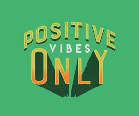 Wall Mural - Positive vibes only retro lettering quote