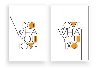 Wall Mural - Do what you love, love what you do, vector. Scandinavian art design. Three pieces minimalist poster design. Wall art work, wall decoration. Wording design, lettering