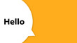 Speech bubble with text Hi. Hello. White bubble message hi in yellow background. Trendy banner, poster.