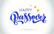 Happy Passover Vector Hand Lettering. Jewish Holiday Easter. Calligraphy Template For Typography Poster, Greeting Card, Banner, Invitation, Postcard, Flyer, Sticker. Illustration Isolated On White