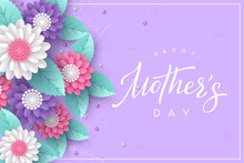Happy Mothers Day Typography Design. Handwritten Calligraphy With 3d Paper Cut Flowers And Leaves On Purple Background. Vector Illustration.