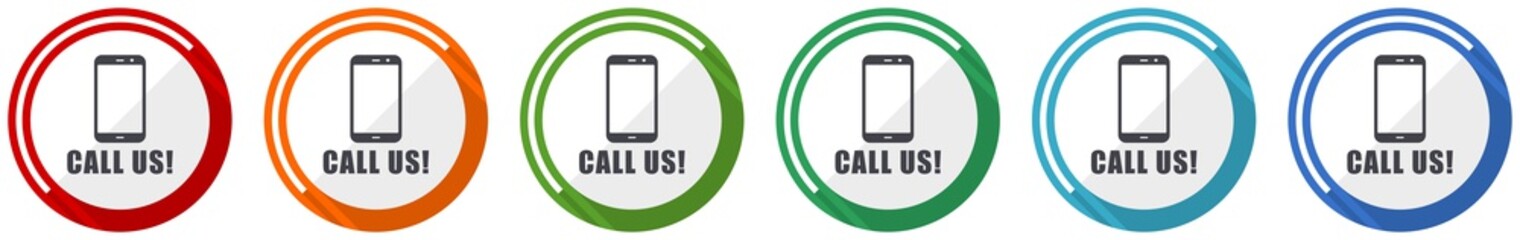 Fototapete - Call us icon set, flat design vector illustration in 6 colors options for webdesign and mobile applications