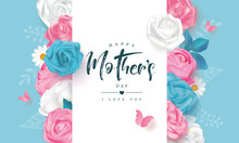 Beautiful Mother's Day Card With Roses, Peonies, Daisies And Butterflies.Template Design For Banner, Flyer, Card, Invitation.Vector Illustration