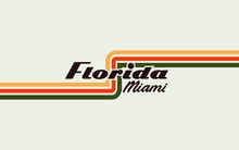 Miami Florida Fashion Slogan For Different Apparel And T-shirt. - Vector
