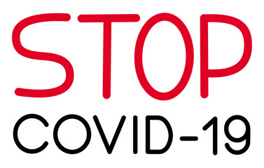 Graphic inscription - Stop covid-19. Symbol of protection against coronavirus 2019-ncov. Vector art graphic.