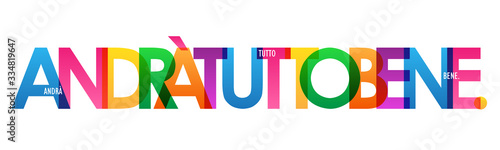 Fotomural ANDRÀ TUTTO BENE colorful vector typography banner