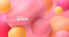 Abstract Background With Dynamic 3d Spheres. Plastic Pastel Pink And Yellow Bubbles. Vector Illustration Of Glossy Soft Balls. Modern Trendy Banner Or Poster Design
