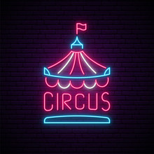 Circus Neon Sign. Bright Neon Circus Emblem On Dark Brick Wall Background. Stock Vector Illustration.