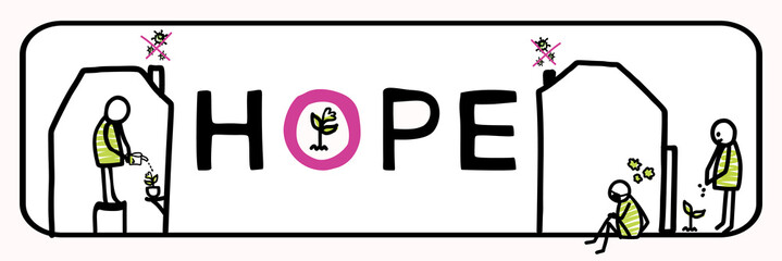 Wall Mural -  Plant a seed of hope corona virus motivation banner. Social media covid 19 infographic.  Stay positive and hopeful together. Viral pandemic support message. Outreach thinking of you renewal sticker
