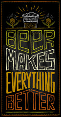 Wall Mural - Beer makes everything better chalkboard quote card