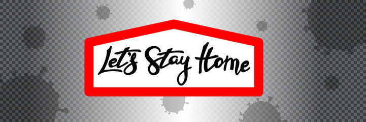 Stay home concept