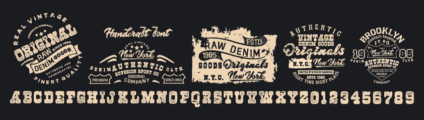 Vector illustration on a theme of American jeans, denim and raw. Vintage design. Grunge background. Typography, t-shirt graphics, print, poster, banner, flyer, postcard.Handmade Vintage Font for label