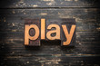 © enterlinedesign - Play Concept Vintage Wooden Letterpress Type Word