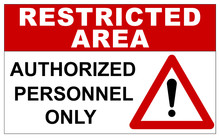 Restricted Area Sign With Warning