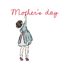 Girl Writes On The Wall A Congratulation On Mother's Day. Hand Drawn Clip Art Vintage Child. 