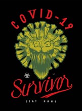 Covid-19 Survivor. Evil Virus Character Vintage Typography T-shirt Print. Coronavirus Poster.