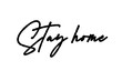 Stay Home hand written words