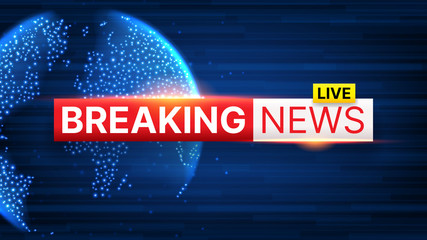 Breaking News banner template. World Global TV news background design. Banner concept for broadcast channels or internet tv. Vector illustration with 3d world globe on blue background.