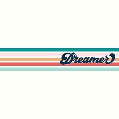 Wall Mural - Dreamer inspirational retro print with lettering vector illustration. Black inscription on colourful lines flat style. Motivation and inspiration concept. Isolated on white background