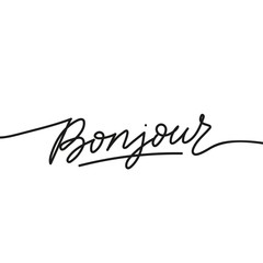 Wall Mural - Bonjour hello french handwritten lettering card vector illustration. Good morning or greeting flat style. Minimalism and simplicity concept. Isolated on white background